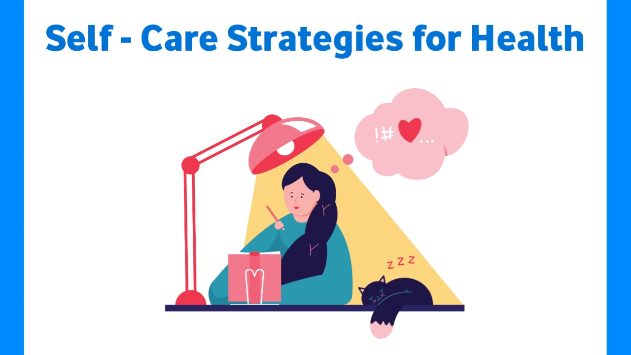 Self Care Strategies For A Healthier Best Tips MpHeatlh